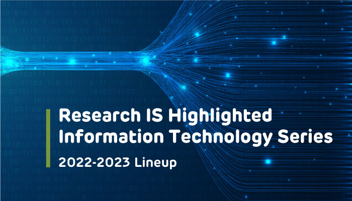 Research IS Highlighted Information Technology Series